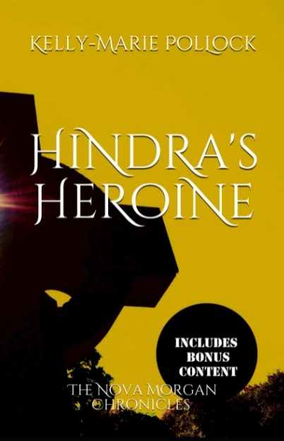 Hindra's Heroine by Kelly-Marie Pollock